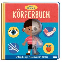 Mein Mitmach-Körperbuch: Entdecke den menschlichen Körper