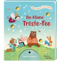 Mein Puste-Licht-Buch Die kleine Tröste-Fee