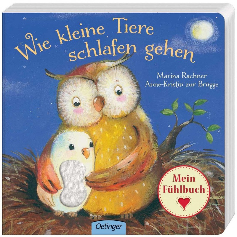 Mein Fühlbuch: Wie kleine Tiere schlafen gehen